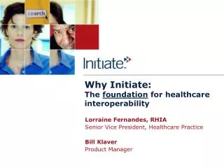 Why Initiate: The foundation for healthcare interoperability