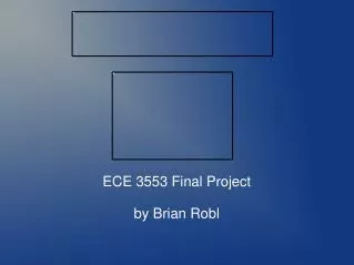 ECE 3553 Final Project by Brian Robl