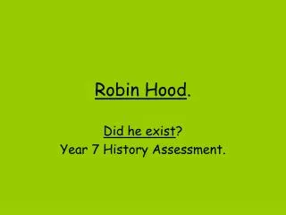 Robin Hood .