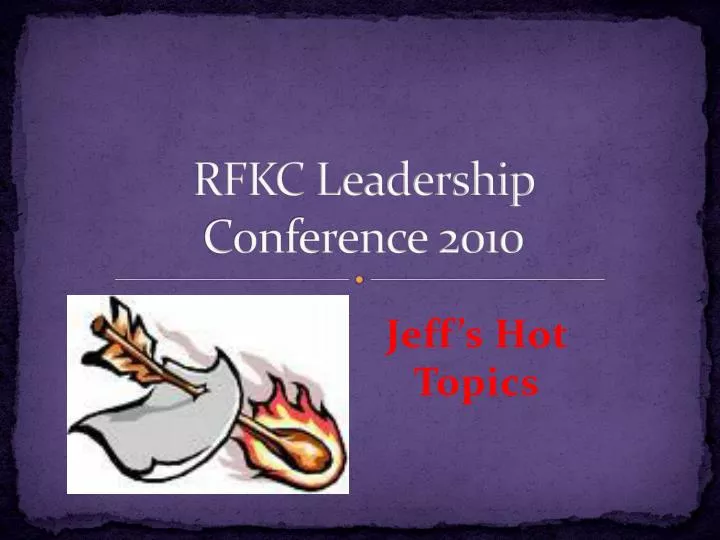 rfkc leadership conference 2010