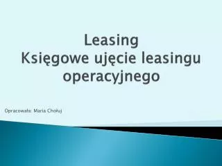 leasing ksi gowe uj cie leasingu operacyjnego