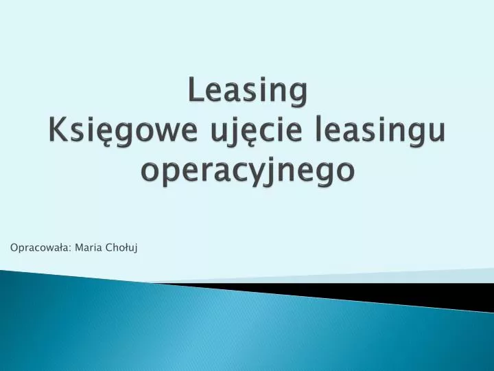 leasing ksi gowe uj cie leasingu operacyjnego