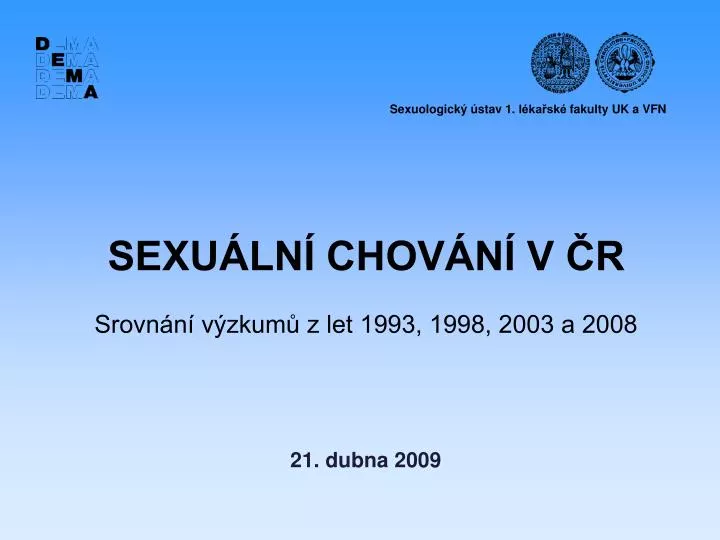 sexu ln chov n v r srovn n v zkum z let 1993 1998 2003 a 2008