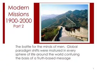 Modern Missions 1900-2000 Part 2
