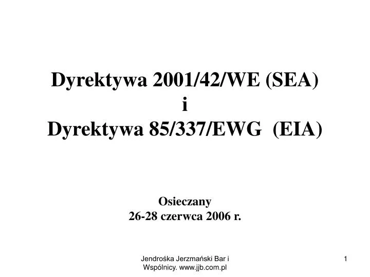dyrektywa 2001 42 we sea i dyrektywa 85 337 ewg eia