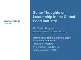 Some Thoughts on Leadership in the Global Food Industry