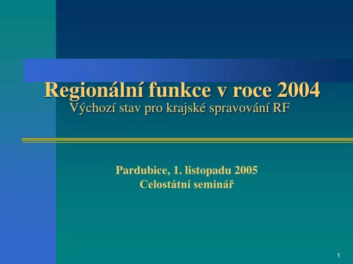 region ln funkce v roce 2004 v choz stav pro krajsk spravov n rf