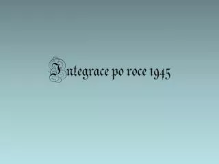 integrace po roce 1945