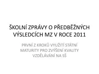 koln zpr vy o p edb n ch v sledc ch mz v roce 2011