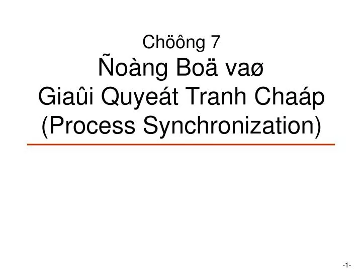 ch ng 7 o ng bo va gia i quye t tranh cha p process synchronization