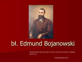 b edmund bojanowski