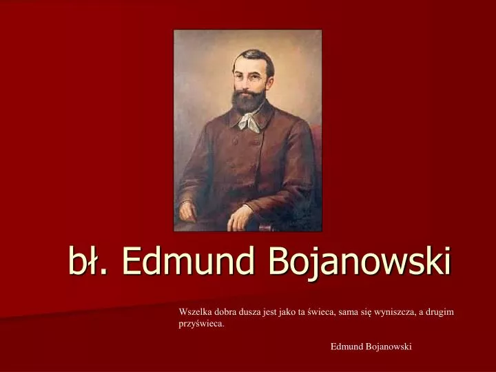 b edmund bojanowski