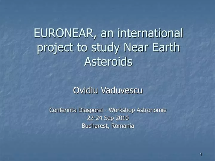 euronear an international project to study near earth asteroids