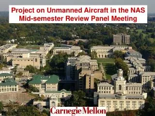 Project on Unmanned Aircraft in the NAS Mid-semester Review Panel Meeting