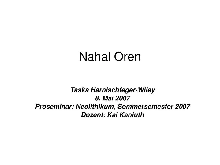 taska harnischfeger wiley 8 mai 2007 proseminar neolithikum sommersemester 2007 dozent kai kaniuth