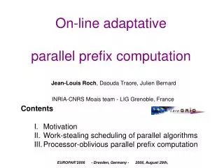 On-line adaptative parallel prefix computation