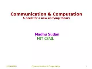 Communication &amp; Computation A need for a new unifying theory