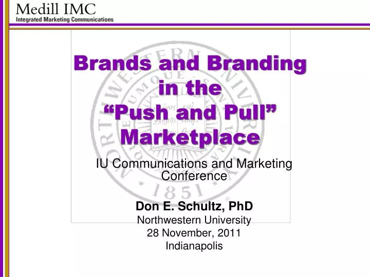 brands and branding in the push and pull marketplace