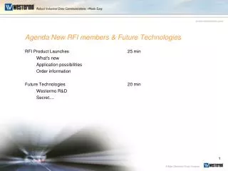Agenda New RFI members &amp; Future Technologies