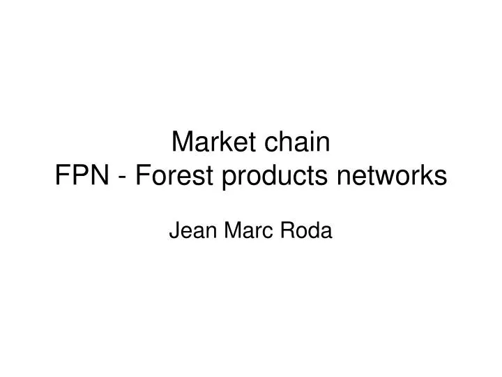 market chain fpn forest products networks