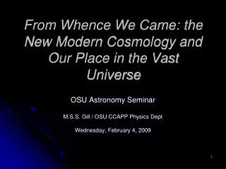 From Whence We Came: the New Modern Cosmology and Our Place in the Vast Universe