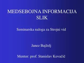 medsebojna informacija slik