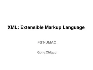 XML: Extensible Markup Language