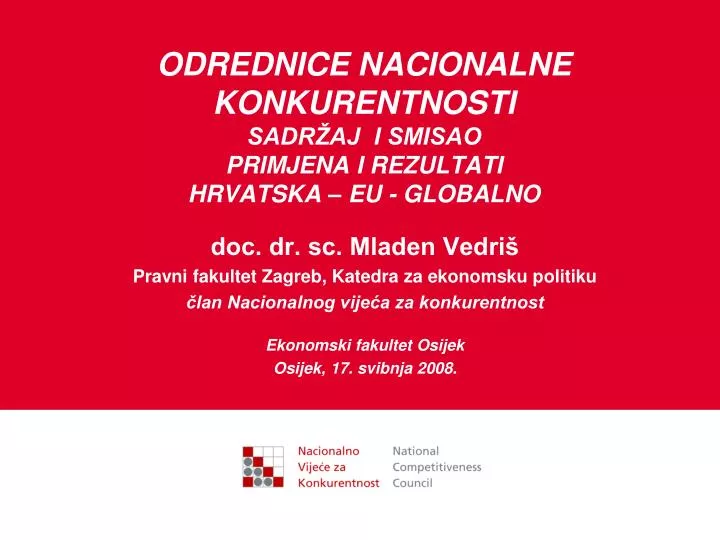 odrednice nacionalne konkurentnosti sadr aj i smisao primjena i rezultati hrvatska eu globalno