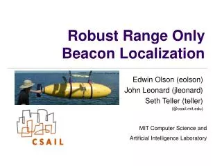 Robust Range Only Beacon Localization