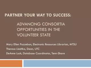 ADVANCING CONSORTIA OPPORTUNITIES IN THE VOLUNTEER STATE