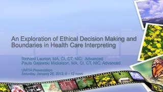 An Exploration of Ethical Decision Making and Boundaries in Health Care Interpreting