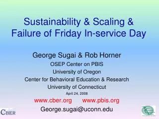 Sustainability &amp; Scaling &amp; Failure of Friday In-service Day