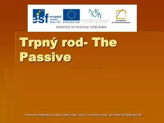 trpn rod the passive