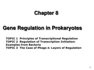 Chapter 8 Gene Regulation in Prokaryotes