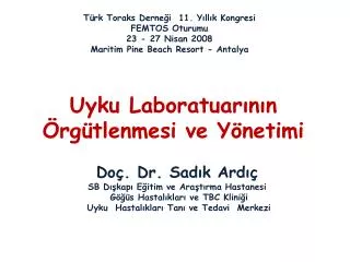 uyku laboratuar n n rg tlenmesi ve y netimi