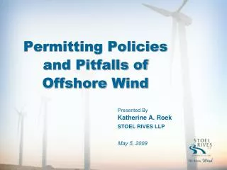 Permitting Policies and Pitfalls of Offshore Wind