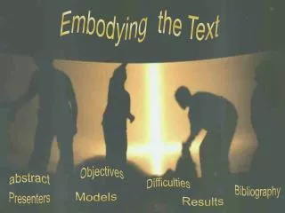 Embodying the Text