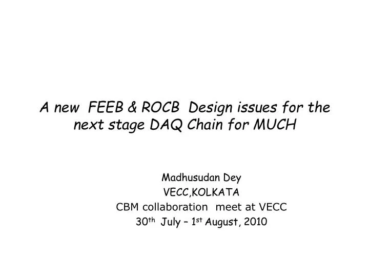 a new feeb rocb design issues for the next stage daq chain for much