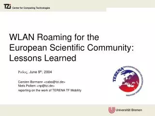 WLAN Roaming for the European Scientific Community: Lessons Learned