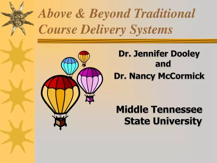 above beyond traditional course delivery systems