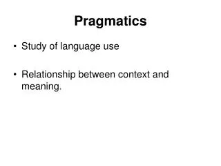 Pragmatics