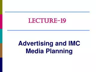 Advertising and IMC Media Planning