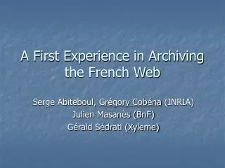 A First Experience in Archiving the French Web