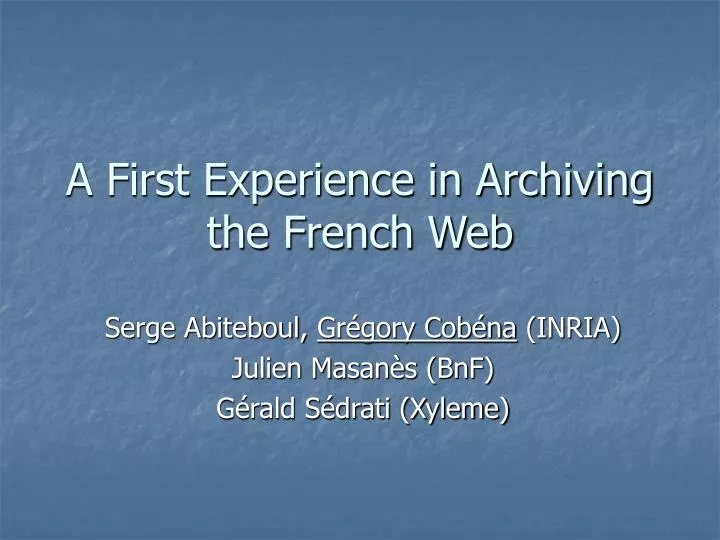 a first experience in archiving the french web