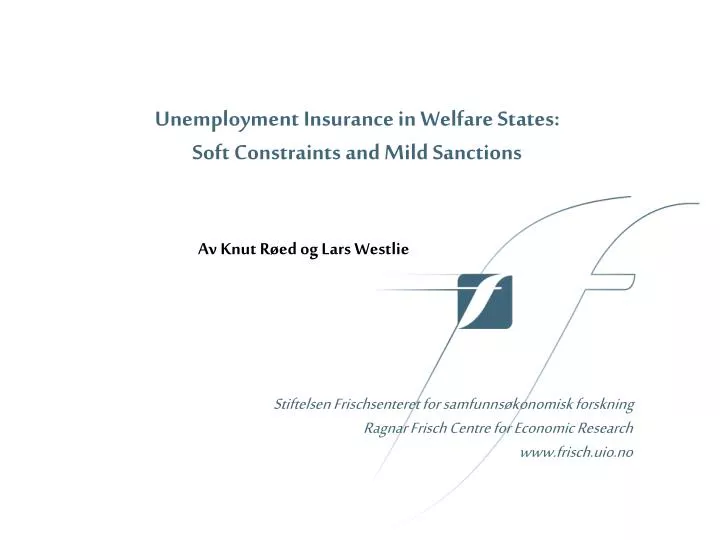 unemployment insurance in welfare states soft constraints and mild sanctions