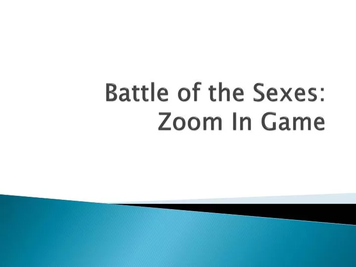 battle of the sexes zoom in game