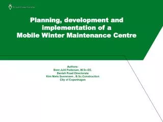 Planning, development and implementation of a Mobile Winter Maintenance Centre