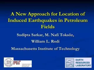 A New Approach for Location of Induced Earthquakes in Petroleum Fields