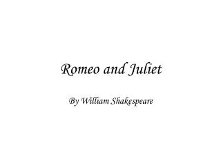 Romeo and Juliet