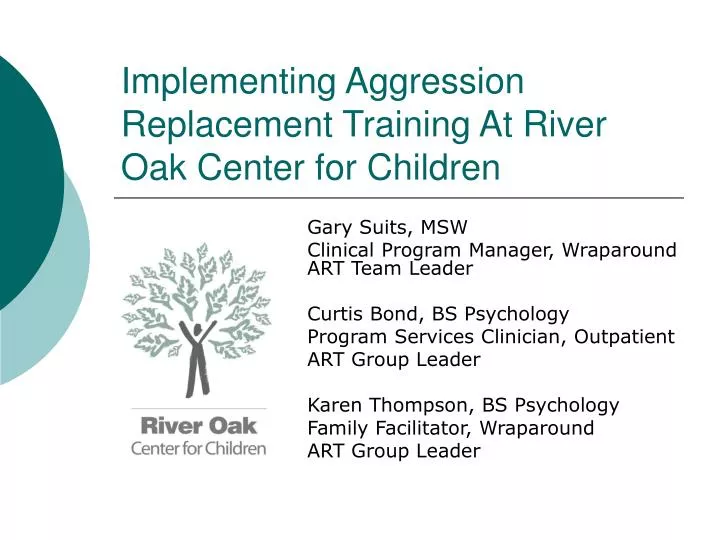 implementing aggression replacement training at river oak center for children